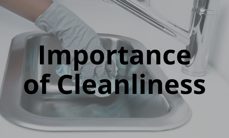 cleanliness-and-how-it-impacts-our-lives-the-post-city